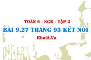 Bài 9.27 trang 93 Toán 6 Tập 2 Kết nối tri thức